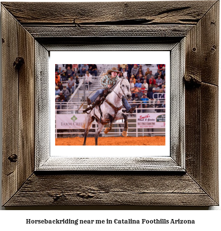 horseback riding near me in Catalina Foothills, Arizona